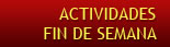 Actividades fin de semana